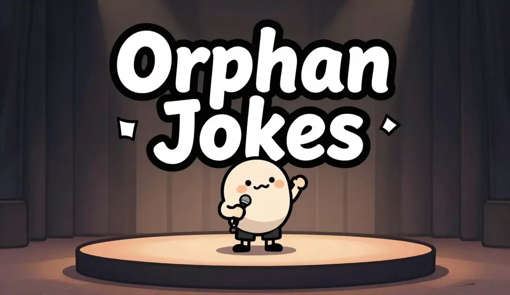 Orphan Jokes