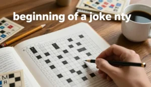 beginning of a joke nyt